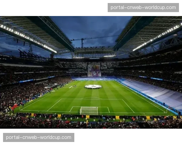 2026年欧冠决赛场地伯纳乌球场翻新工程进入最后阶段